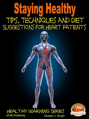 cover image of Staying Healthy Tips, Techniques and Diet Suggestions for Heart Patients